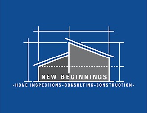 New Beginnings - Home Inspections - Consulting - Construction
